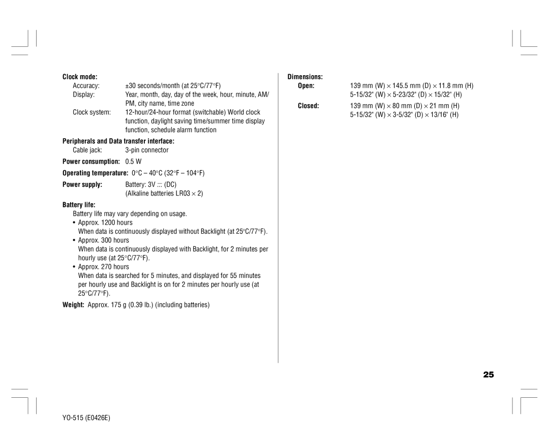 Sharp YO-515 operation manual Clock mode, Peripherals and Data transfer interface, Power supply, Battery life, Dimensions 