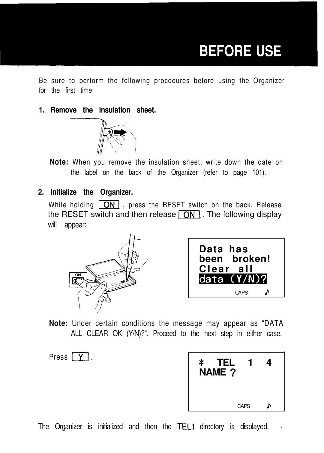 Sharp ZQ-2200 Data has been broken! C l e a r a l l, TEL 1 4 Name ?, Remove the insulation sheet Initialize the Organizer 