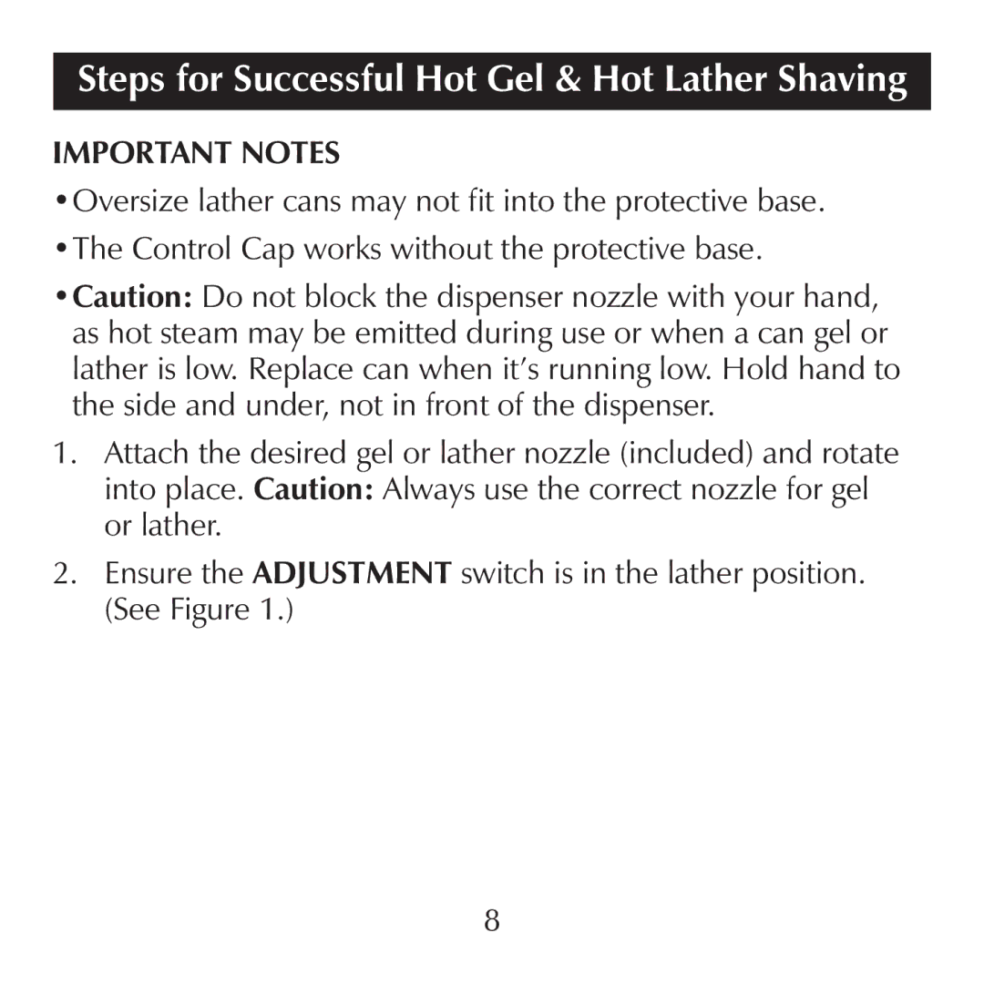 Sharper Image CA900 manual Steps for Successful Hot Gel & Hot Lather Shaving, Important Notes 