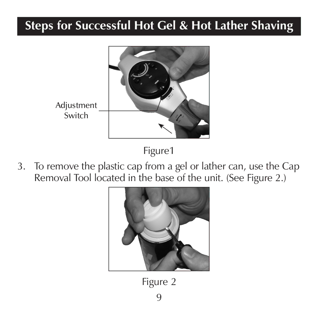 Sharper Image CA900 manual Steps for Successful Hot Gel & Hot Lather Shaving 