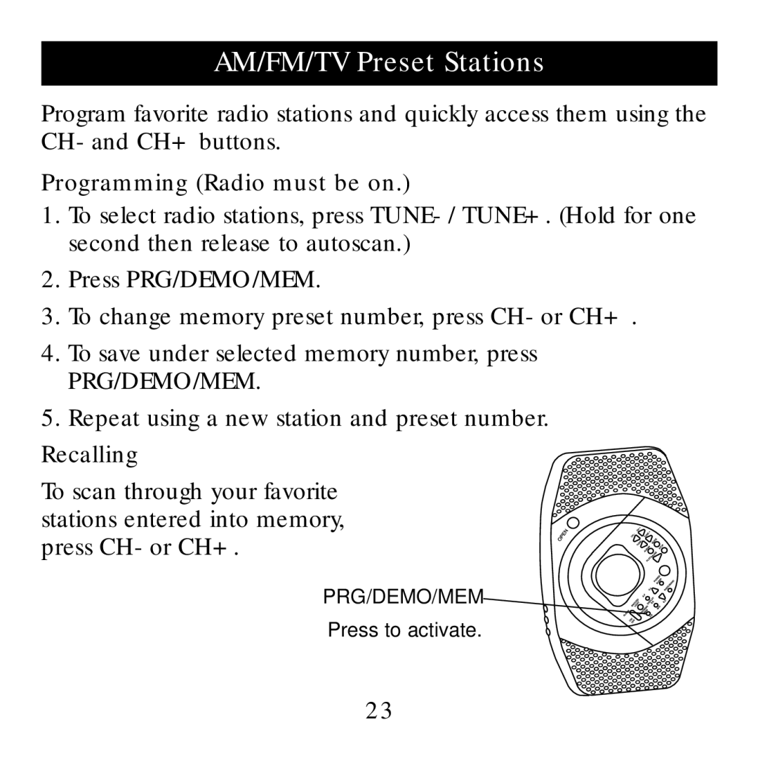 Sharper Image SI738 manual AM/FM/TV Preset Stations, Programming Radio must be on, Press PRG/DEMO/MEM, Recalling 