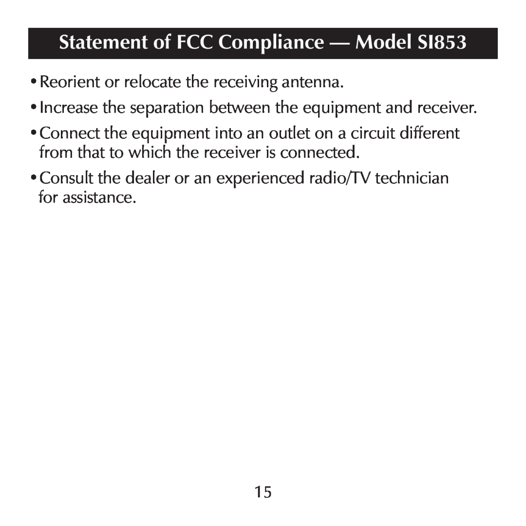 Sharper Image manual Statement of FCC Compliance - Model SI853, Reorient or relocate the receiving antenna 