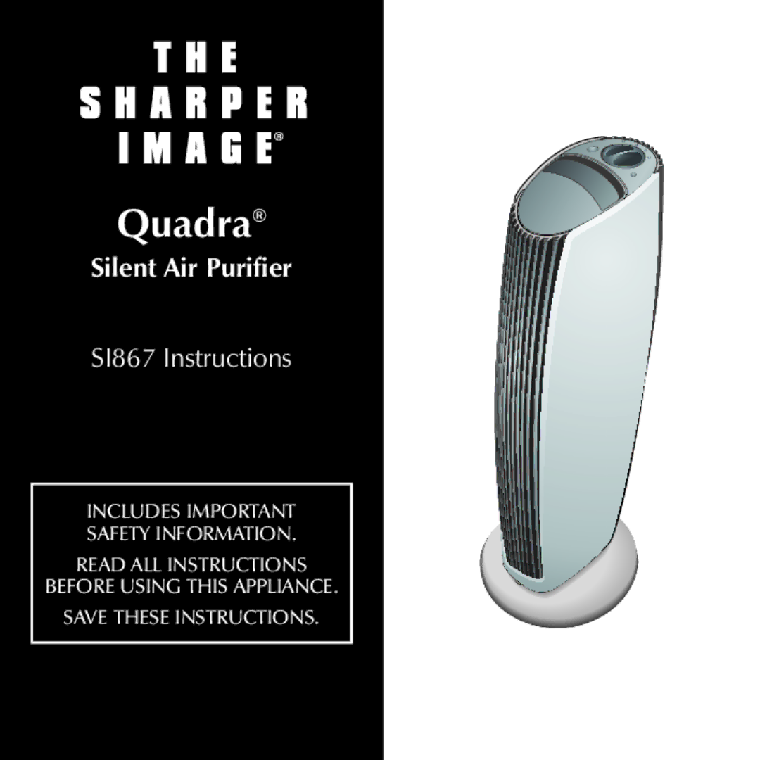 Sharper Image SI867 manual Quadra 