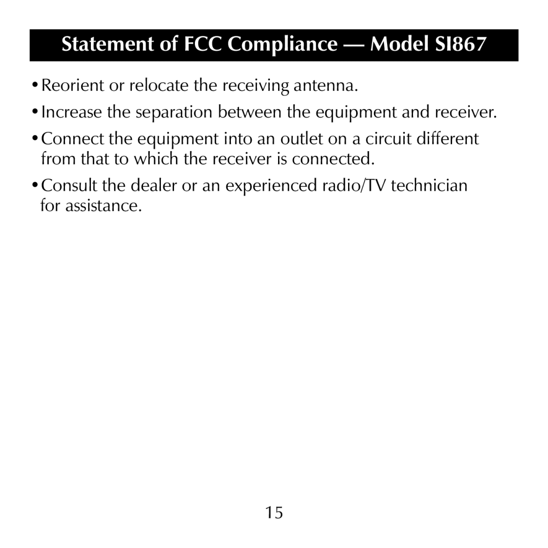 Sharper Image manual Statement of FCC Compliance - Model SI867, Reorient or relocate the receiving antenna 