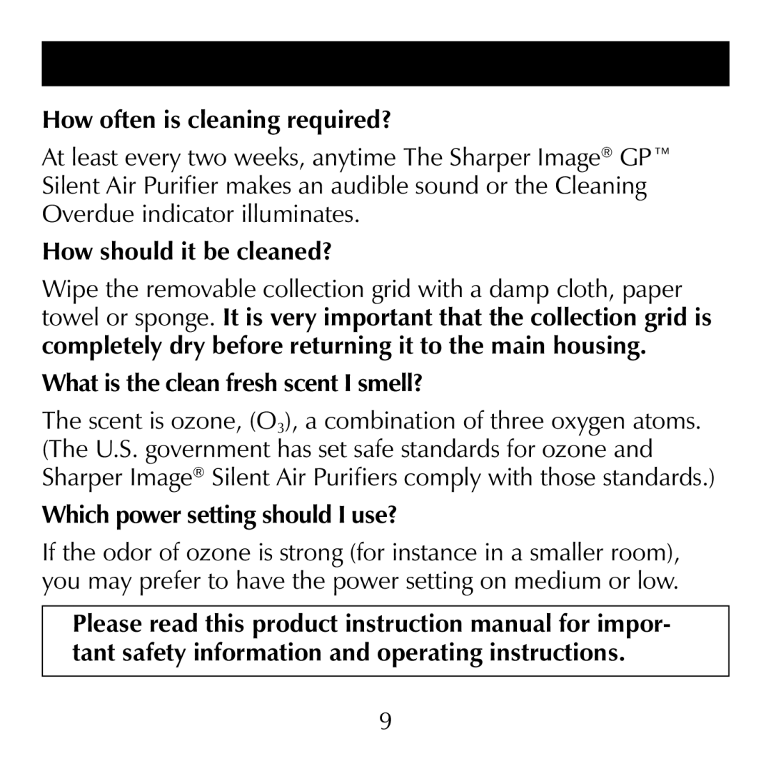 Sharper Image SI871 manual Frequently Asked Questions, How often is cleaning required? 