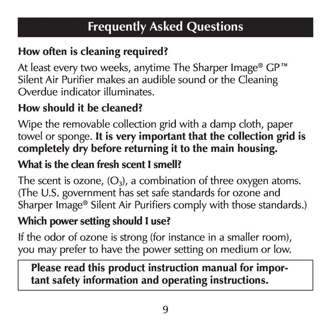 Sharper Image SI871 manual Frequently Asked Questions, How often is cleaning required?, How should it be cleaned? 