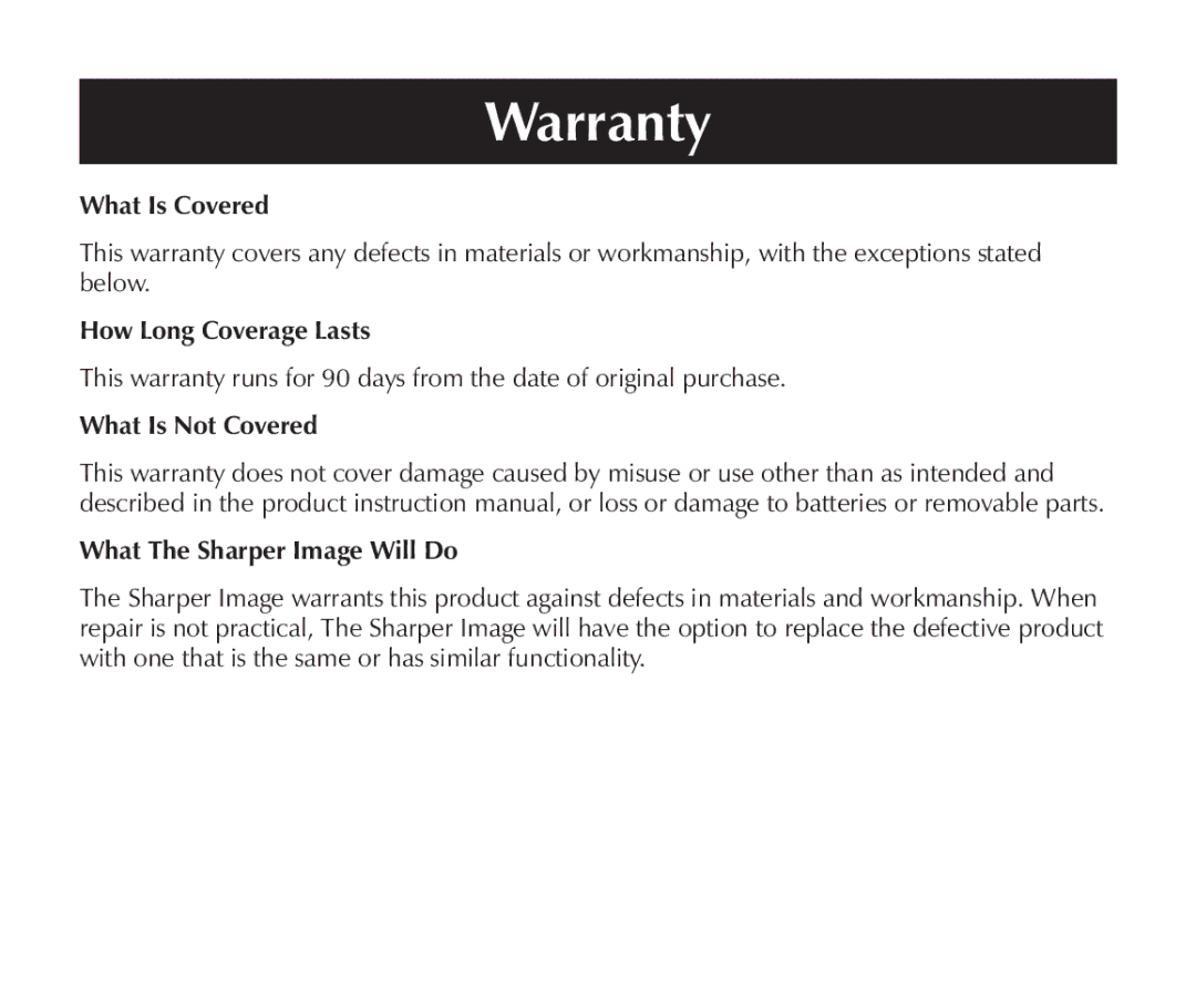 Sharper Image SN005 manual Warranty, What Is Covered 