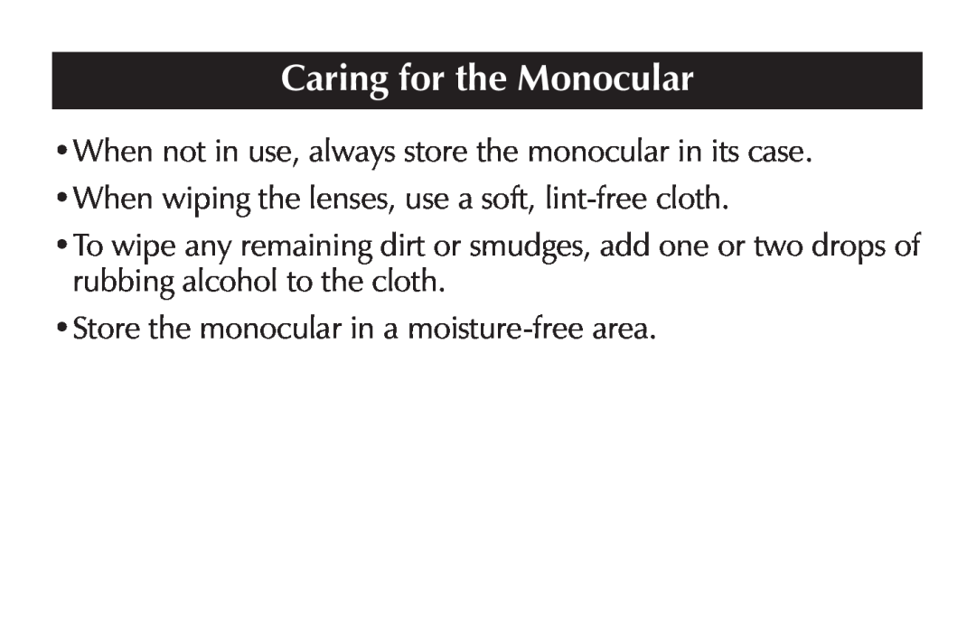 Sharper Image SR294 manual Caring for the Monocular, When not in use, always store the monocular in its case 