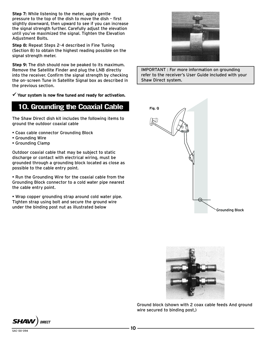 Shaw SAC-00-094 manual Groundinghet Coaxial Cable, Yoursystem is now inef tunedand ready foractivation 