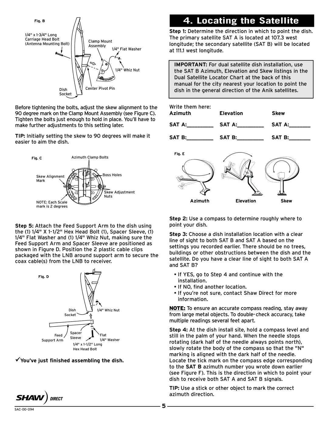 Shaw SAC-00-094 manual Locating the Satellite, Azimuth Elevation Skew SAT a SAT B, You’ve just finished assembling the dish 