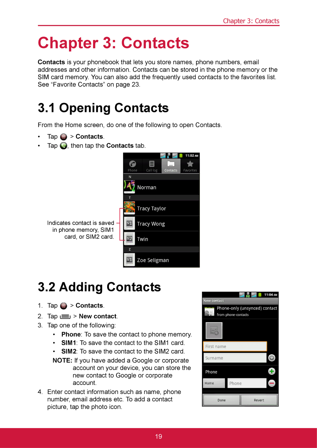 ShelterLogic VS14032 manual Opening Contacts, Adding Contacts, Tap New contact 