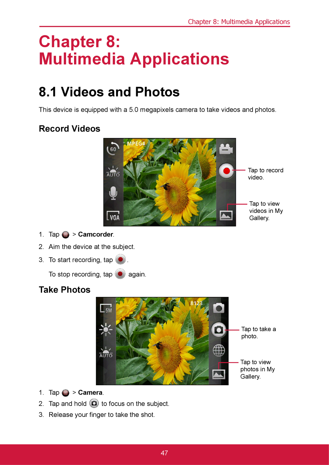 ShelterLogic VS14032 manual Chapter Multimedia Applications, Videos and Photos, Record Videos, Take Photos, Tap Camcorder 