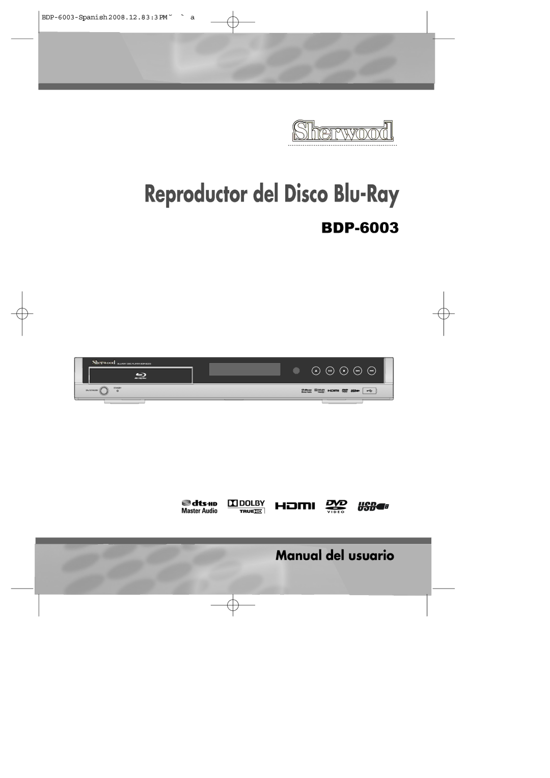 Sherwood BDP-6003 manual Reproductor del Disco Blu-Ray 