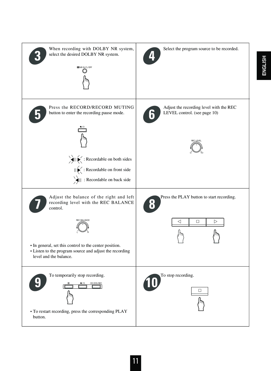 Sherwood D-480 operating instructions To restart recording, press the corresponding Play button 