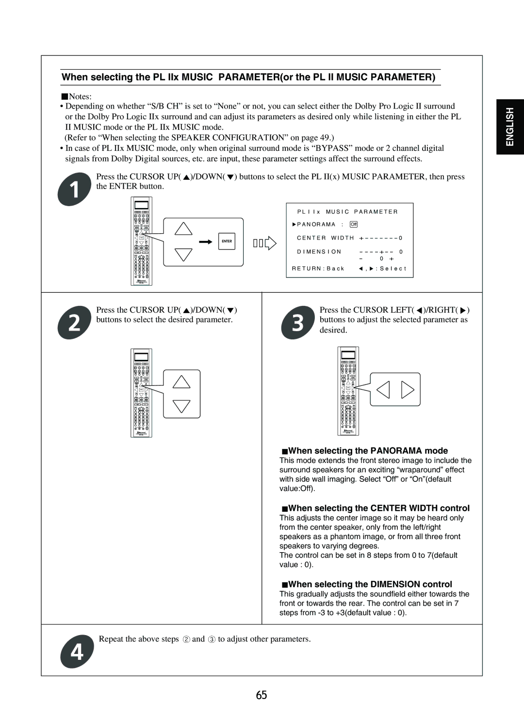 Sherwood R-865 manual When selecting the Panorama mode, When selecting the Center Width control 