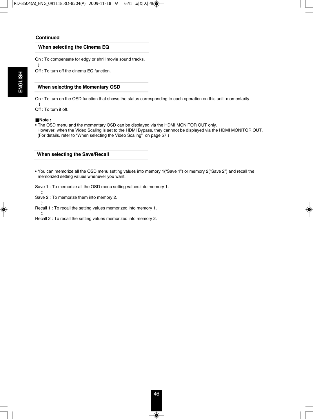 Sherwood RD-8504 manual When selecting the Cinema EQ, When selecting the Momentary OSD, When selecting the Save/Recall 