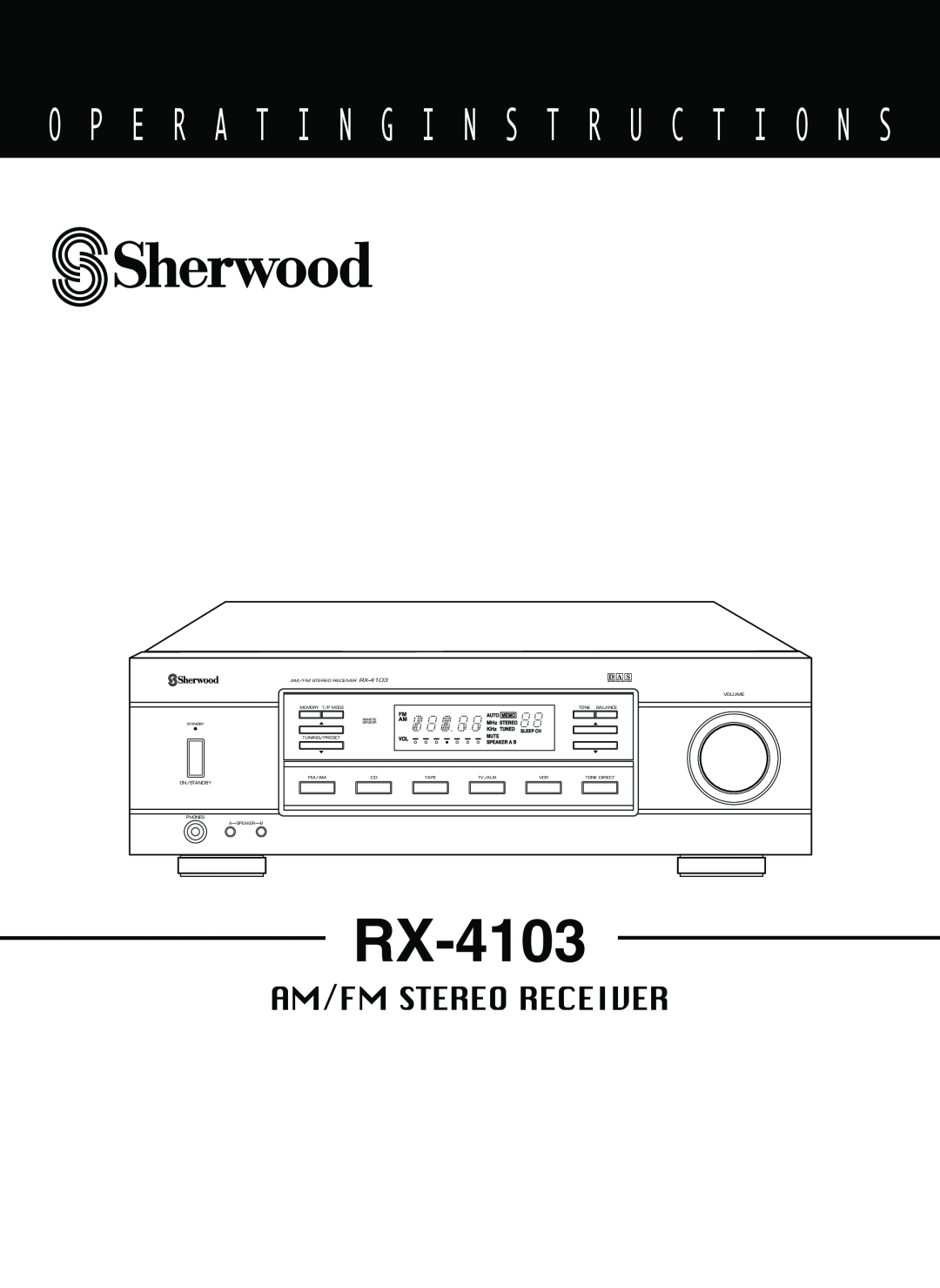 Sherwood RX-4103 manual O P E R A T I N G I N S T R U C T I O N S, Am/Fm Stereo Receiver, D A S 