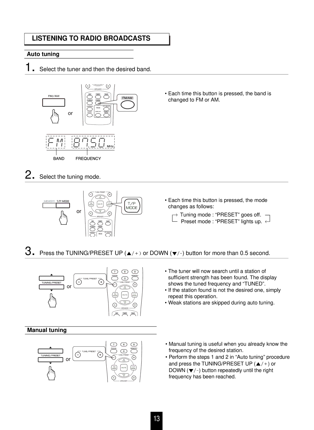 Sherwood RX-4109 Listening to Radio Broadcasts, Auto tuning, Select the tuner and then the desired band, Manual tuning 