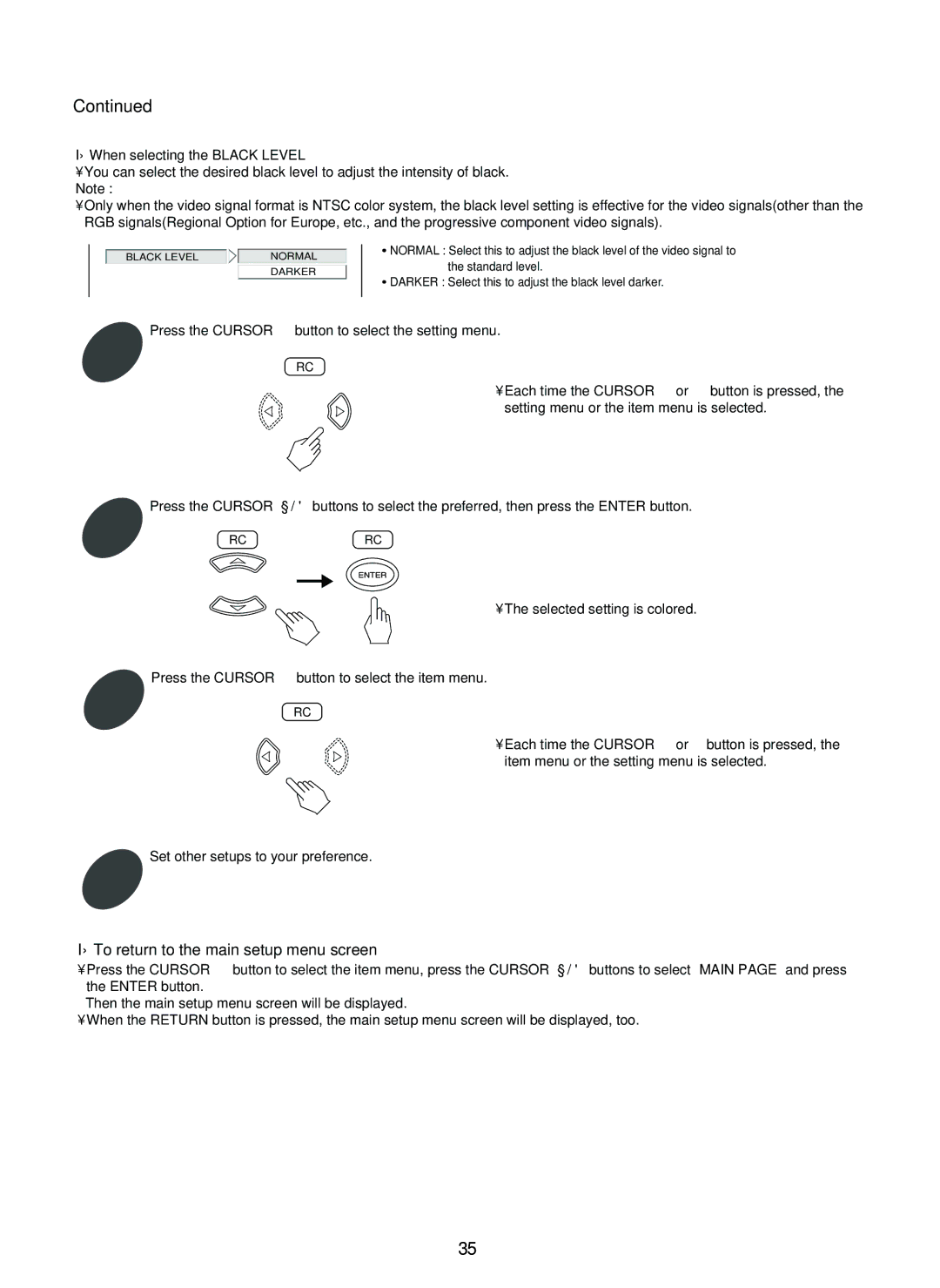 Sherwood SD-860 manual To return to the main setup menu screen, When selecting the Black Level 