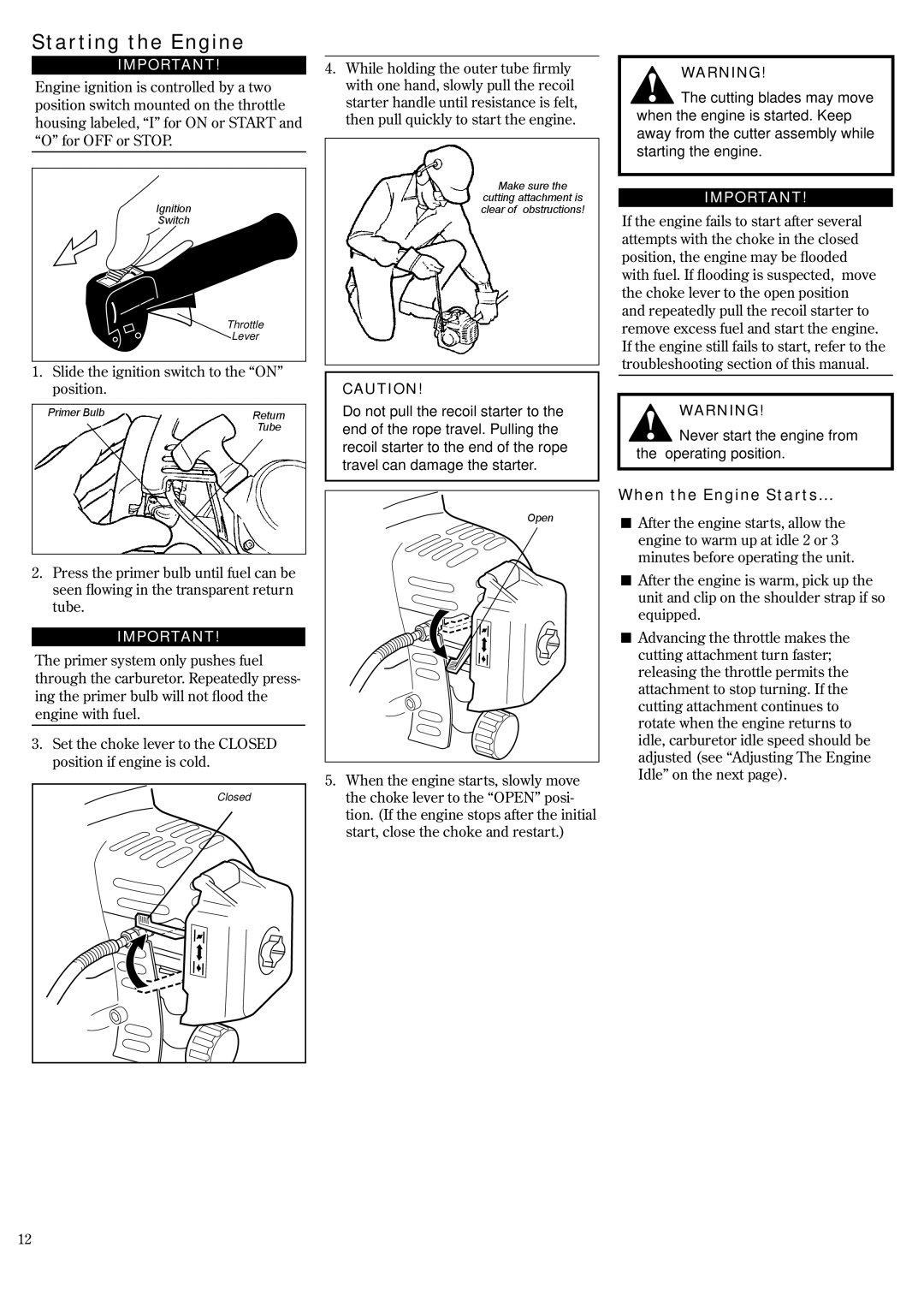 Shindaiwa 62891-94311 Starting the Engine, Never start the engine from the operating position, When the Engine Starts 