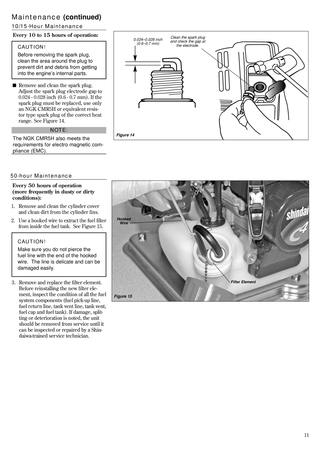 Shindaiwa GP3410, 6850-9430 manual 10/15-Hour Maintenance, Every 10 to 15 hours of operation 