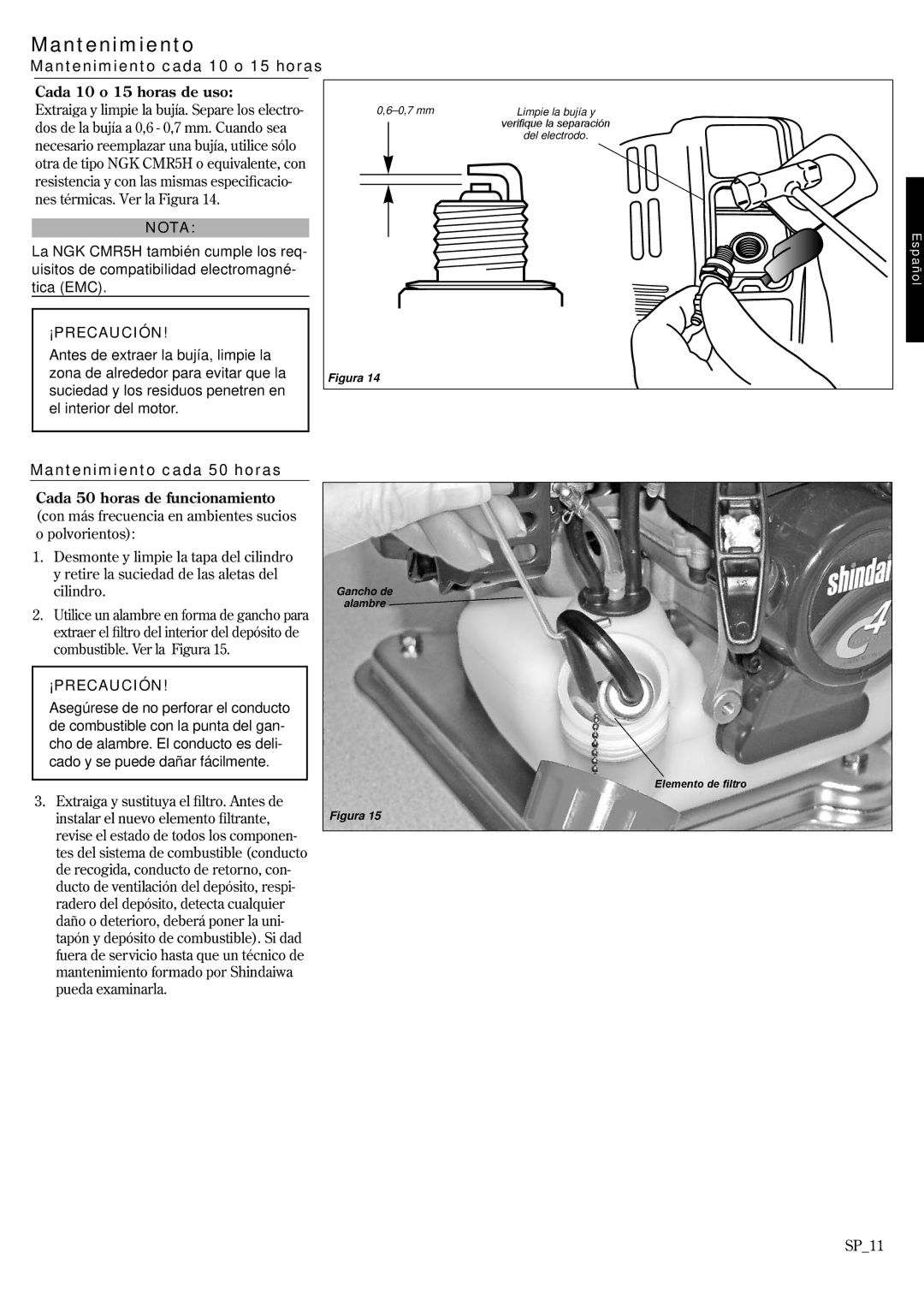 Shindaiwa GP3410, 6850-9430 manual Mantenimiento cada 10 o 15 horas, Cada 10 o 15 horas de uso, Mantenimiento cada 50 horas 