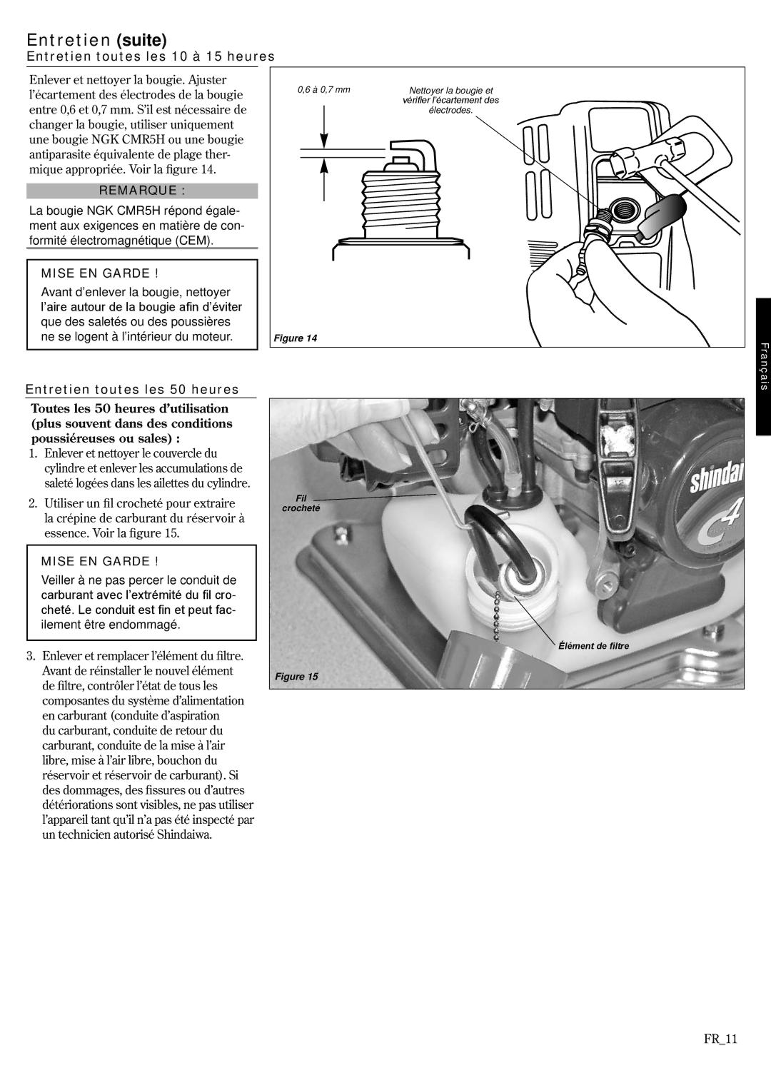 Shindaiwa GP3410, 6850-9430 manual Entretien suite, Entretien toutes les 10 à 15 heures, Entretien toutes les 50 heures 