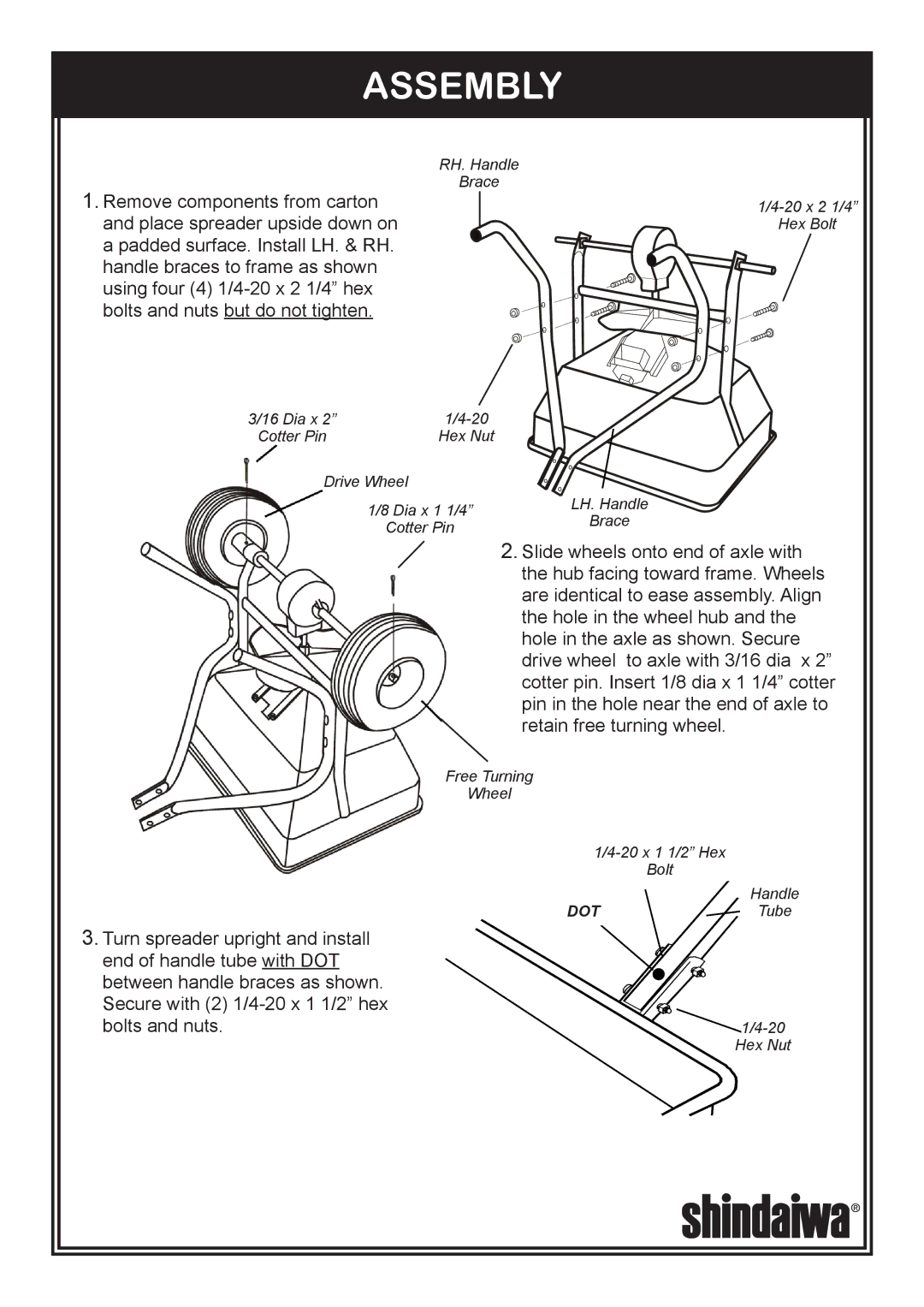 Shindaiwa 76RS owner manual Assembly, DOTTube 