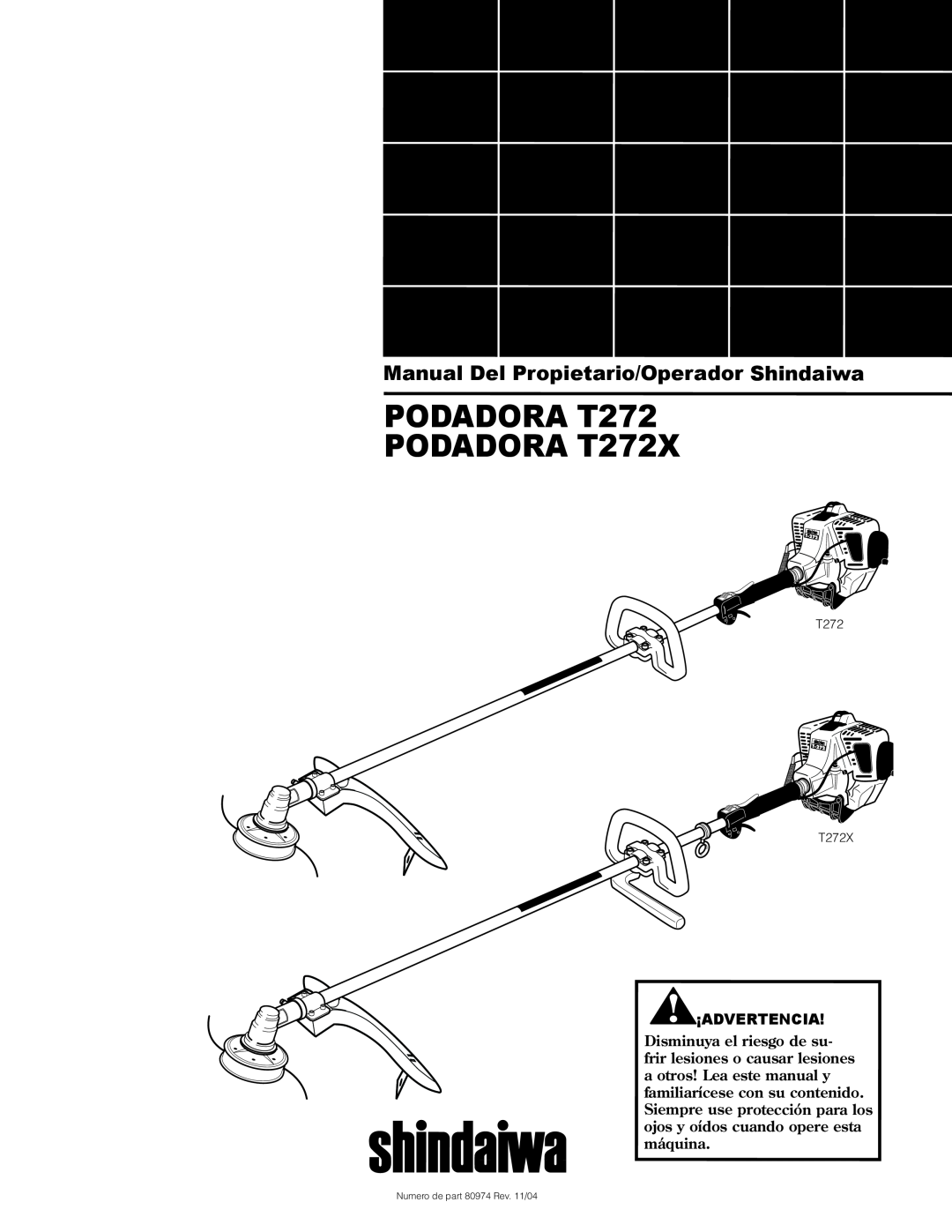 Shindaiwa 80974 manual PODADORA T272 PODADORA T272X, Manual Del Propietario/Operador Shindaiwa, T272 T272X 