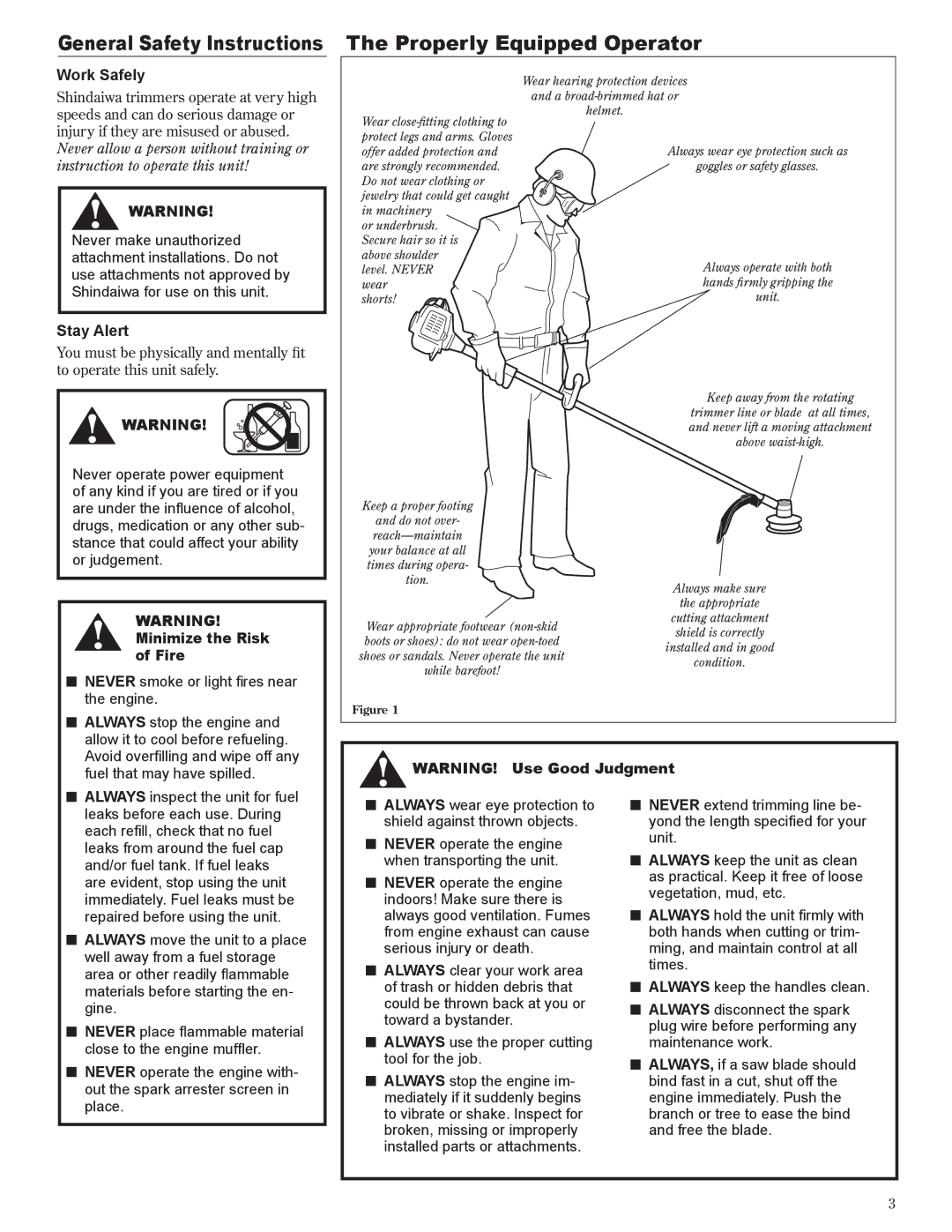 Shindaiwa 81642 manual General Safety Instructions The Properly Equipped Operator, Work Safely, Stay Alert 