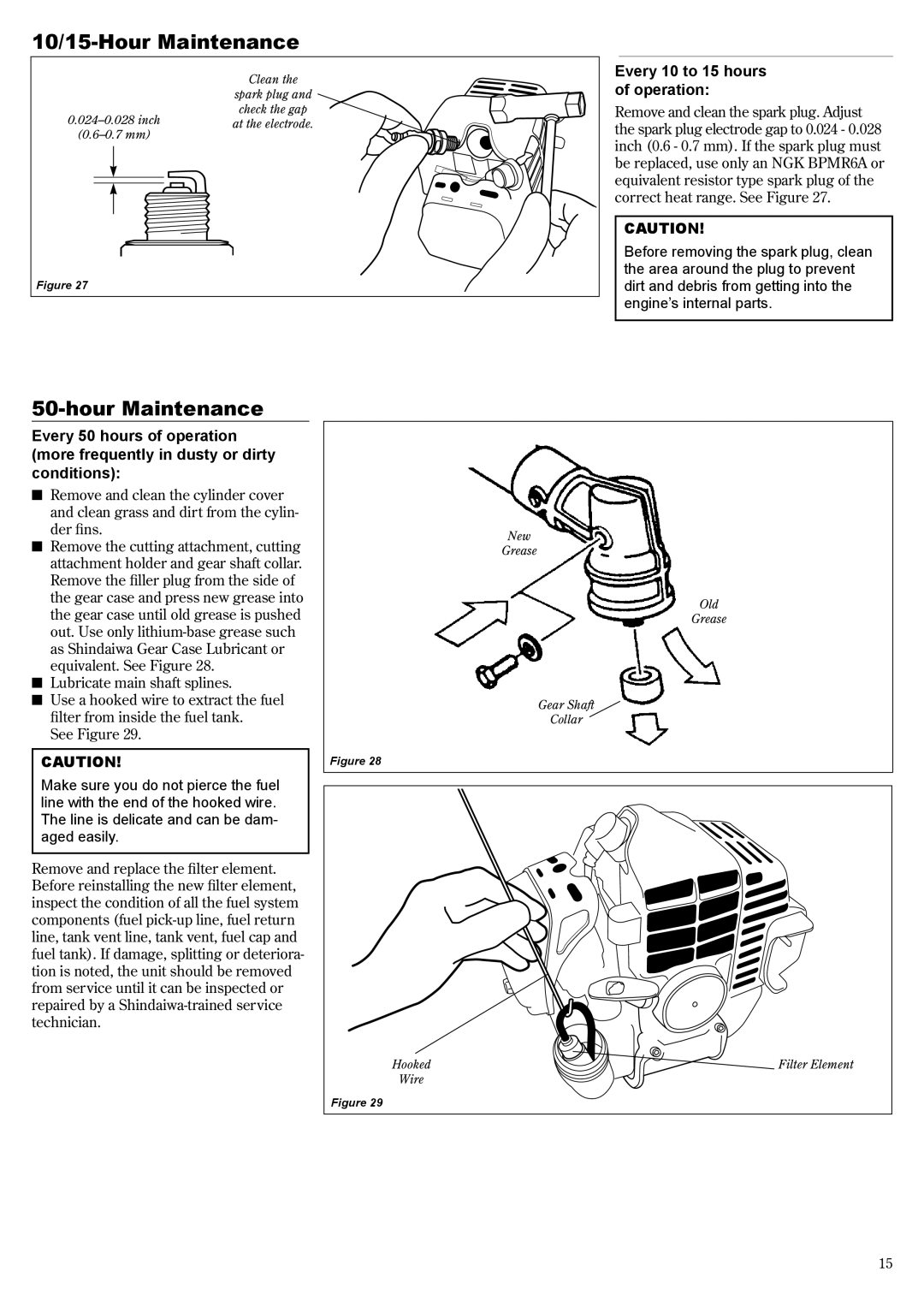 Shindaiwa 81644 manual 10/15-Hour Maintenance, Every 10 to 15 hours of operation 