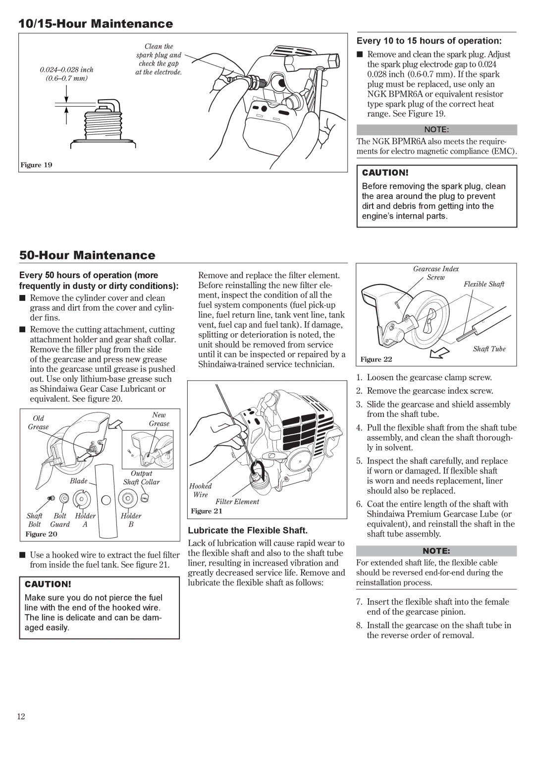 Shindaiwa 81645 manual 10/15-Hour Maintenance, Every 10 to 15 hours of operation, Lubricate the Flexible Shaft 