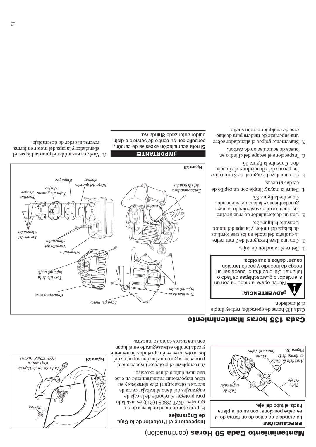 Shindaiwa 81645 manual Mantenimiento horas 135 Cada, Continuación Horas 50 Cada Mantenimiento 