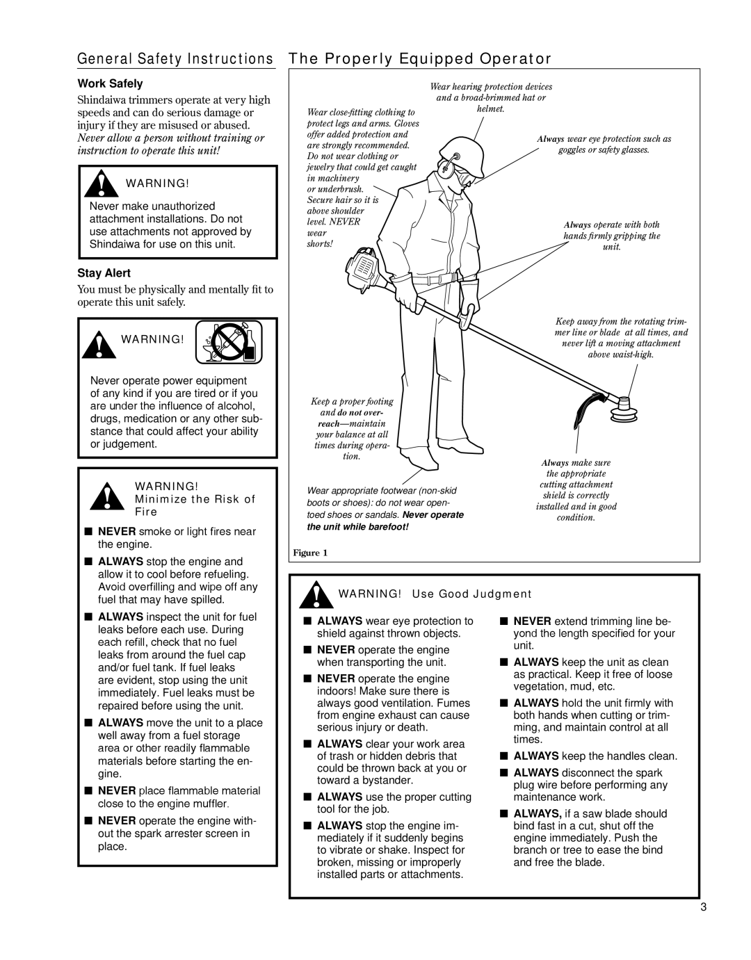 Shindaiwa 81646 manual General Safety Instructions The Properly Equipped Operator, Work Safely, Stay Alert 