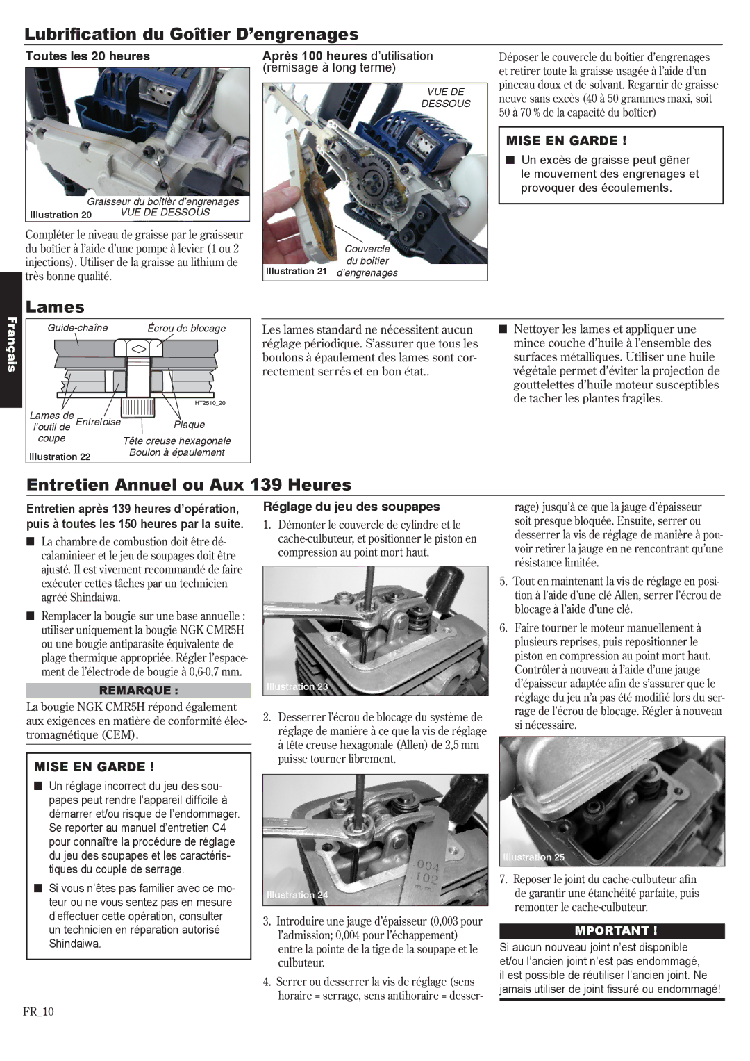 Shindaiwa 81650 manual Lubriﬁication du Goîtier D’engrenages, Entretien Annuel ou Aux 139 Heures, Toutes les 20 heures 