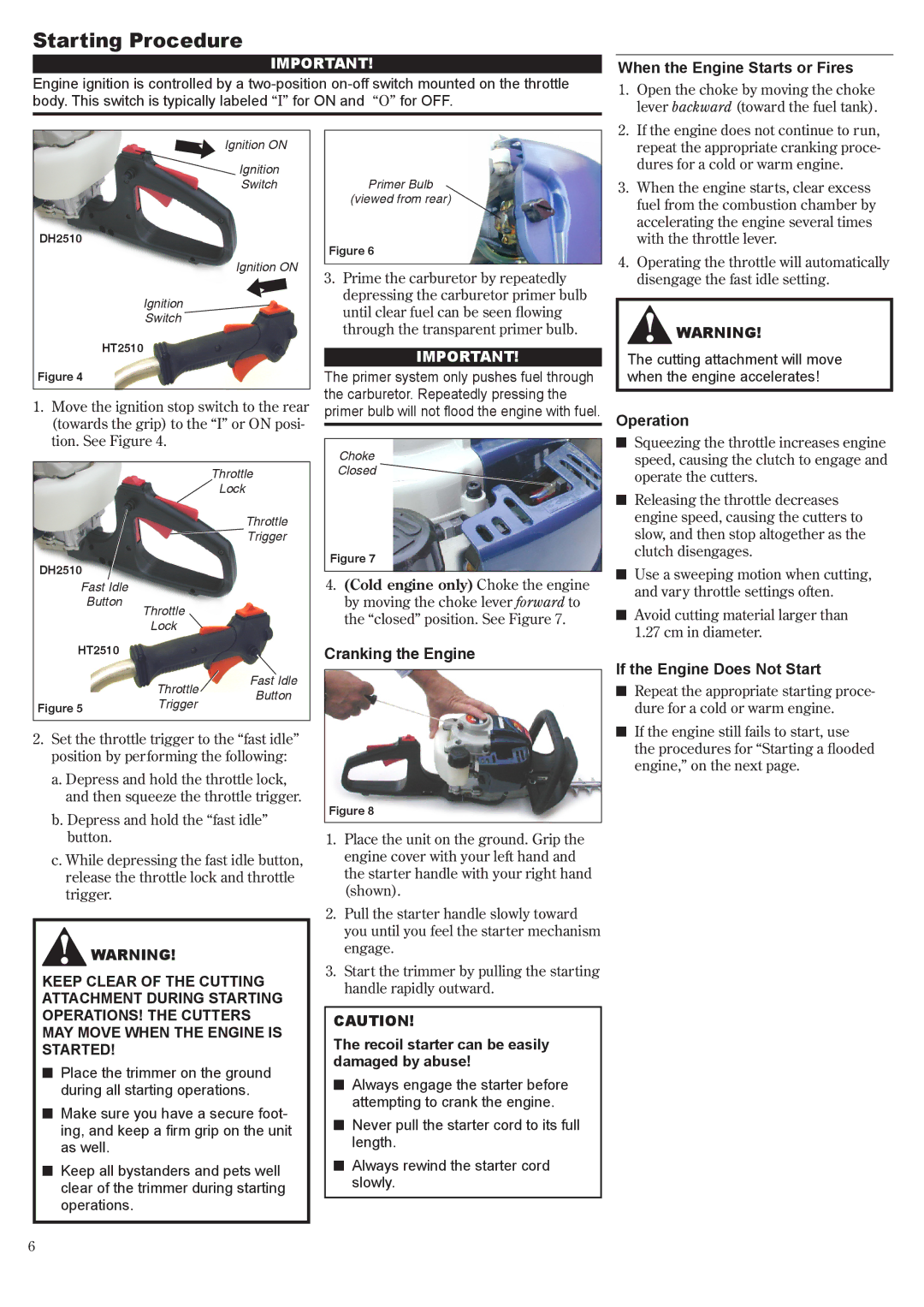 Shindaiwa 81650 manual Starting Procedure, When the Engine Starts or Fires, Recoil starter can be easily damaged by abuse 