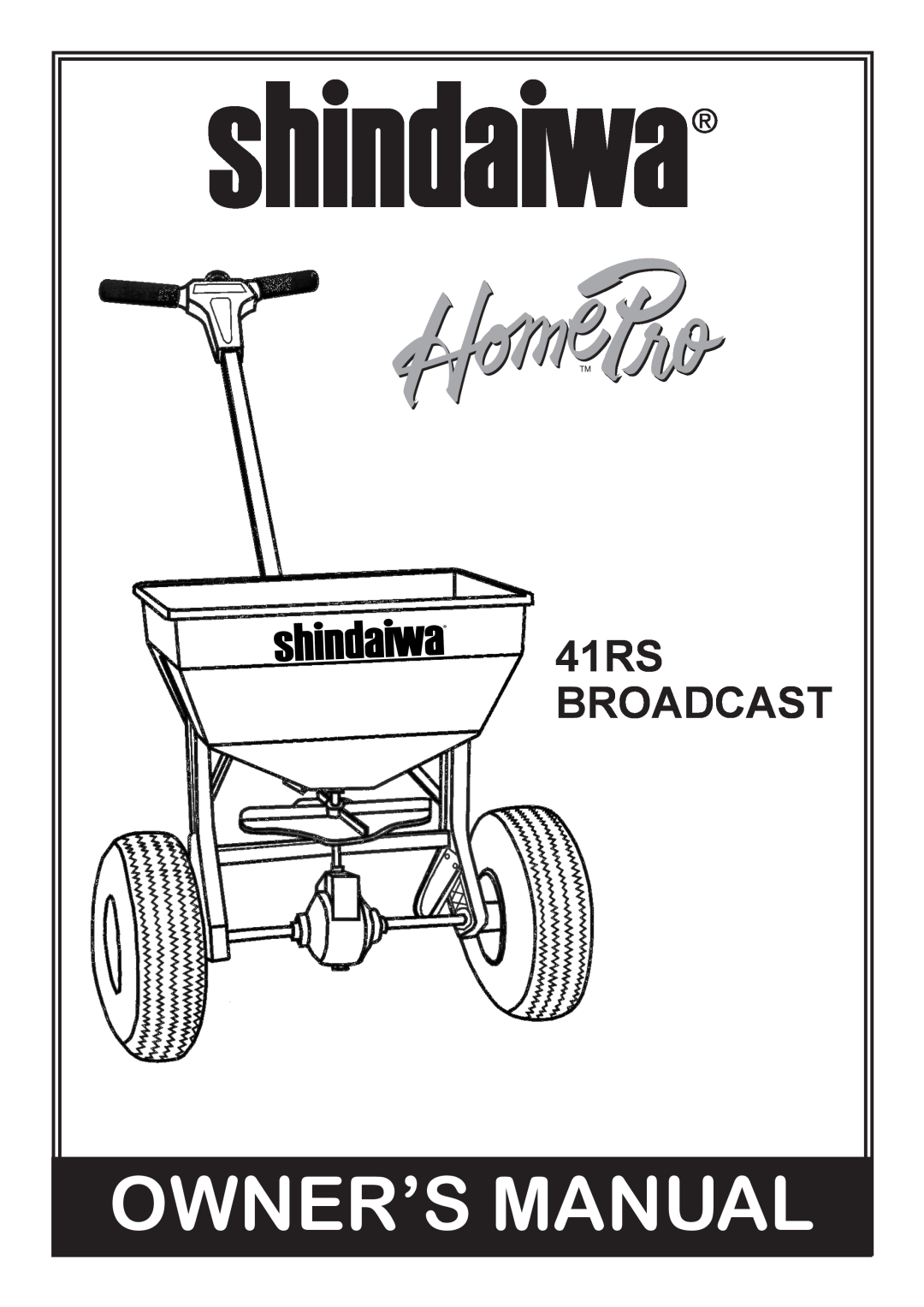 Shindaiwa 41RS Broadcast, 82010 owner manual 41RS BROADCAST 