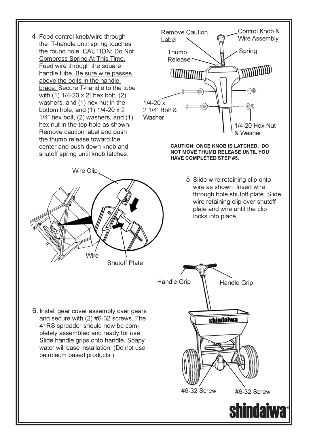 Shindaiwa 41RS Broadcast, 82010 owner manual Not Move Thumb Release Until YOU Have Completed Step #5 