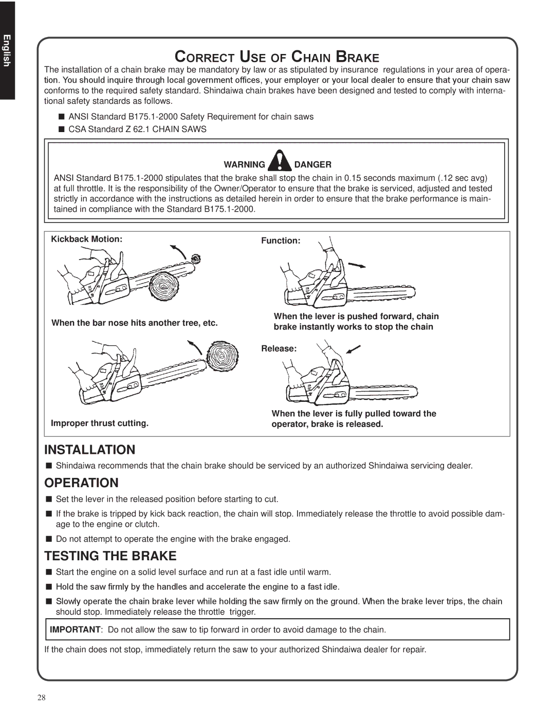 Shindaiwa 82085, 326T manual Installation, Operation, Testing the Brake, Correct Use of Chain Brake 