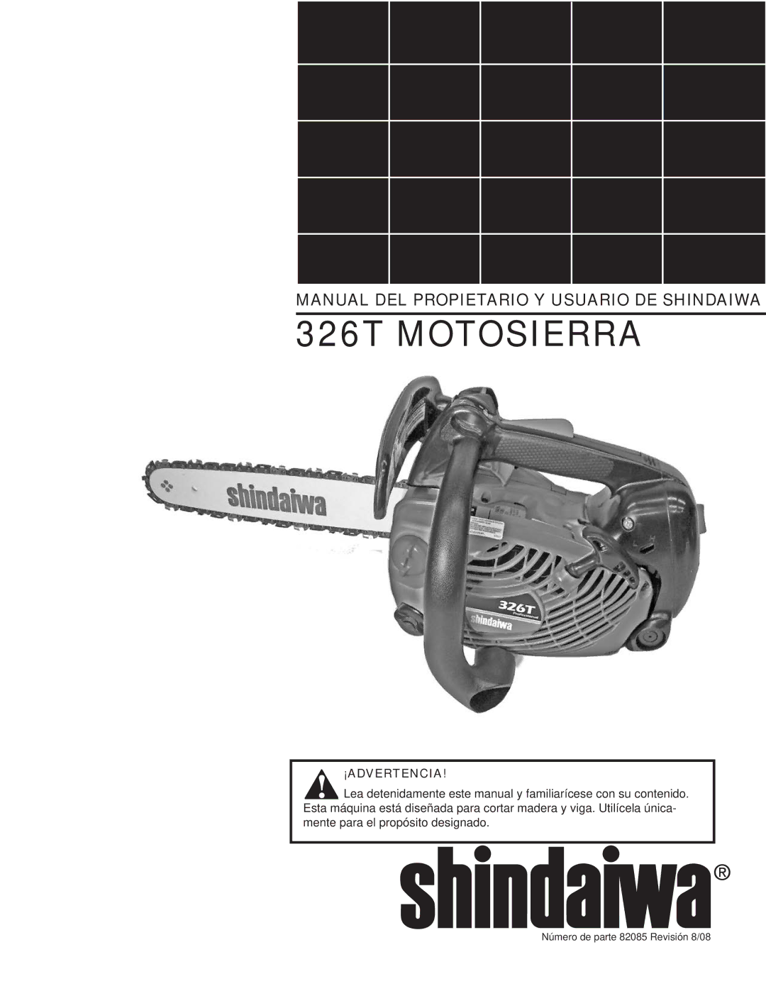 Shindaiwa 82085 manual 326T Motosierra, ¡Advertencia 