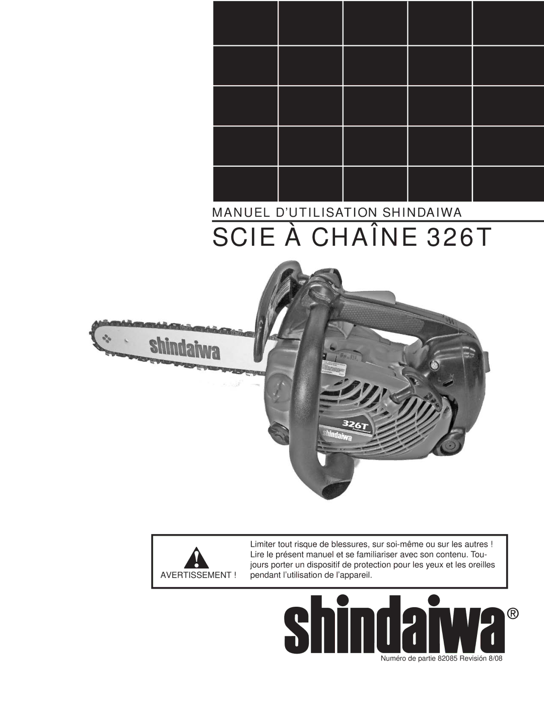 Shindaiwa 326T, 82085 manual Manuel D’UTILISATION Shindaiwa, AVERTISSEMENT ! pendant l’utilisation de l’appareil 