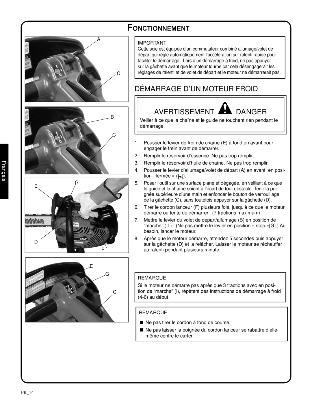 Shindaiwa 82085, 326T manual Démarrage d’un moteur froid Avertissement danger, Fonctionnement, Remarque 