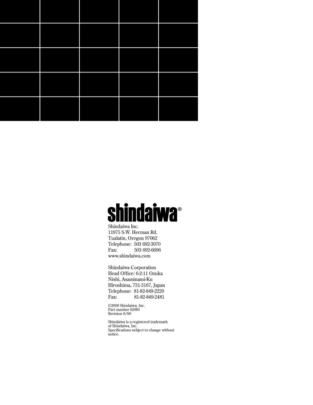 Shindaiwa 82085, 326T manual Shindaiwa Inc, Shindaiwa Corporation Head Office: 6-2-11Ozuka, Telephone Fax 