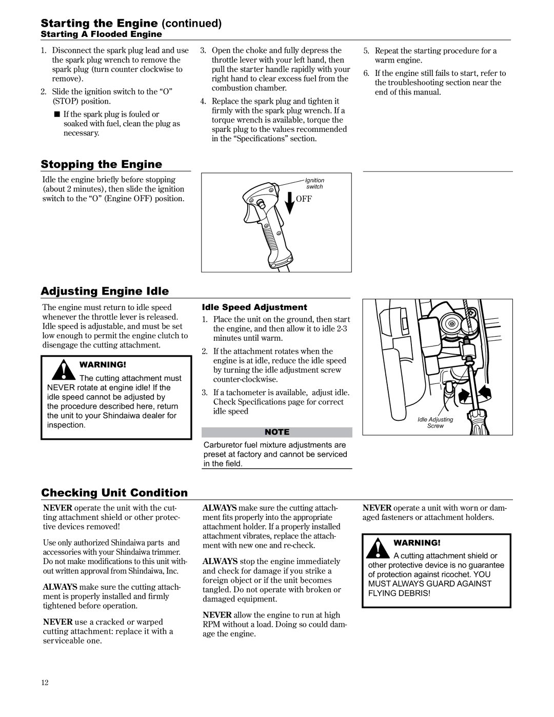 Shindaiwa 89303, C2510 manual Stopping the Engine, Adjusting Engine Idle, Checking Unit Condition, Starting a Flooded Engine 