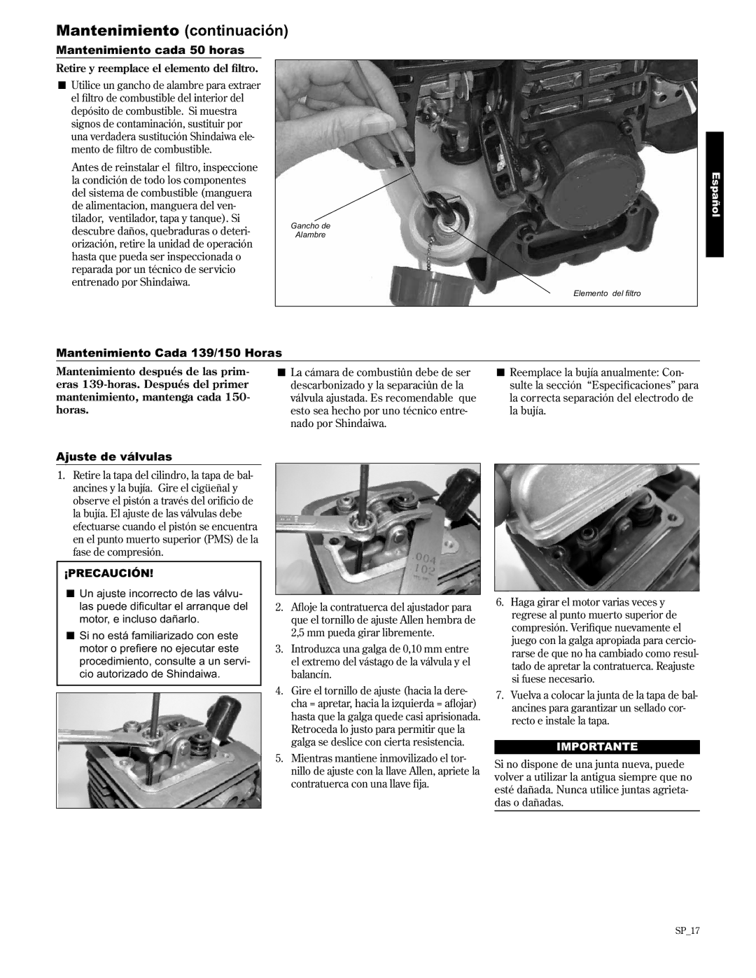 Shindaiwa C2510/EVC, 89303 Mantenimiento Cada 139/150 Horas, Ajuste de válvulas, Retire y reemplace el elemento del ﬁltro 