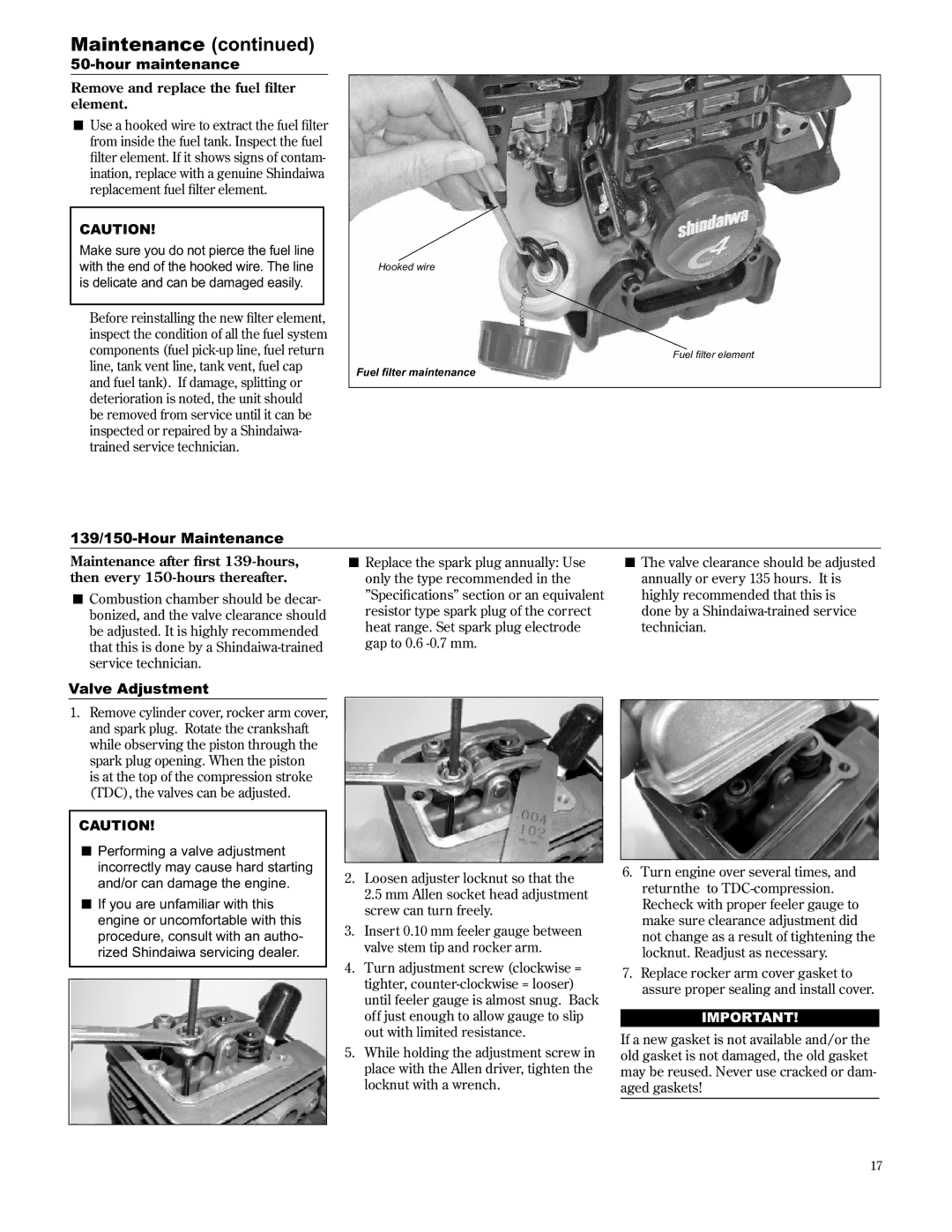 Shindaiwa C3410/EVC, 89304 manual 139/150-Hour Maintenance, Valve Adjustment, Remove and replace the fuel ﬁlter Element 