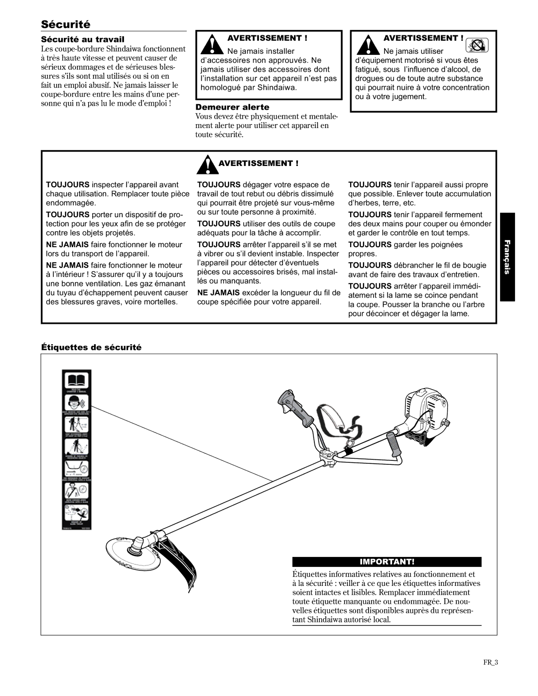 Shindaiwa C3410/EVC Sécurité au travail, Demeurer alerte, Étiquettes de sécurité, Toujours garder les poignées propres 