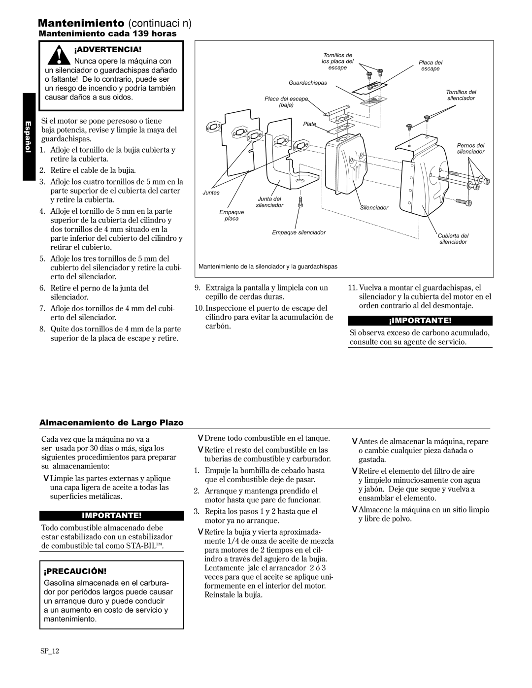 Shindaiwa 89309 manual Mantenimiento cada 139 horas, Almacenamiento de Largo Plazo 