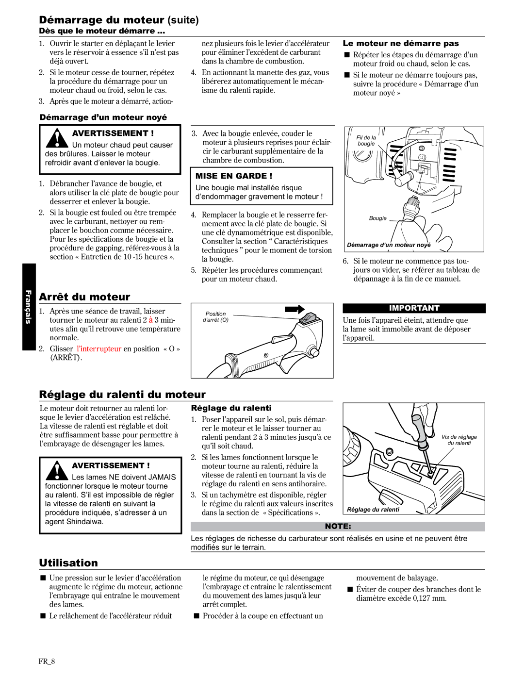 Shindaiwa 89309 manual Démarrage du moteur suite, Arrêt du moteur, Réglage du ralenti du moteur, Utilisation 