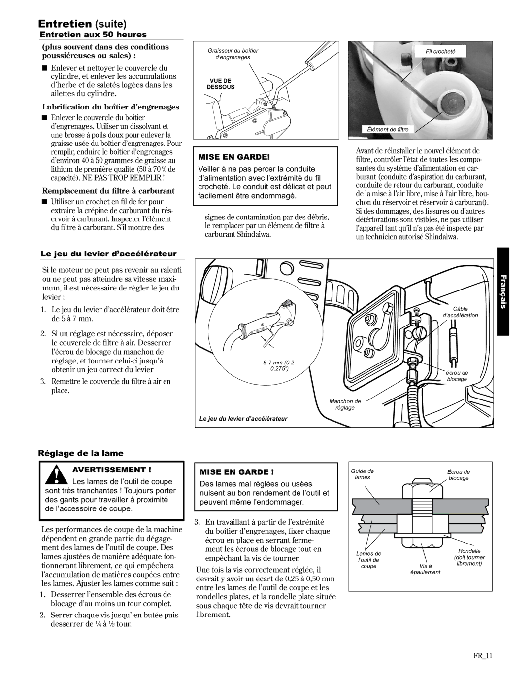 Shindaiwa 89309 manual Entretien aux 50 heures, Le jeu du levier d’accélérateur, Réglage de la lame 